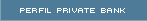 Perfil Private Banking